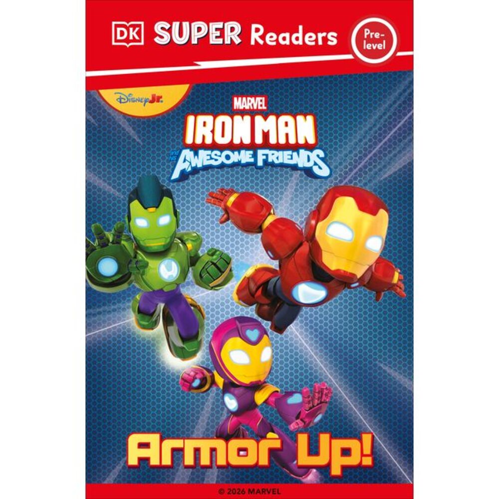 DK Super Reader Pre-Level Iron Man and His Awesome Friends Armor Up! -- DK